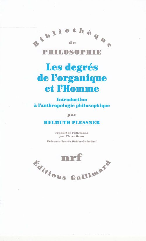 Couverture ebook de Les degrés de l'organique et l'Homme. Introduction à l'anthropologie philosophique, de Helmuth Plessner