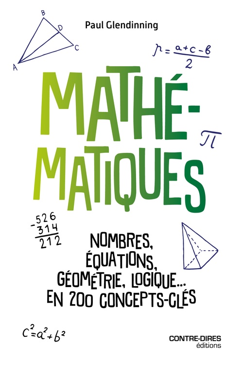 ebook cover of Mathématiques - Nombres, équations, géométrie, logique... En 200 concepts clés, by Paul Glendinning