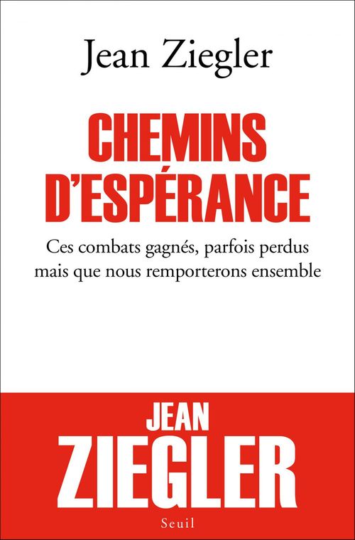 ebook cover of Chemins d'espérance. Ces combats gagnés, parfois perdus mais que nous remporterons ensemble, by Jean Ziegler