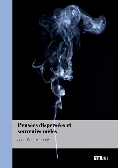 ebook cover of Pensées dispersées et souvenirs mêlés, by Jean-Yves Mercury