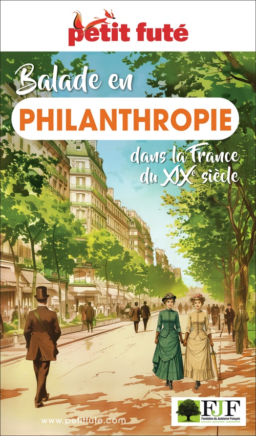 ebook cover of Guide Balade En Philanthropie Dans La France Du Xixe Siècle 2026/2027 Petit Futé, by Jean-Paul Labourdette, Dominique Auzias