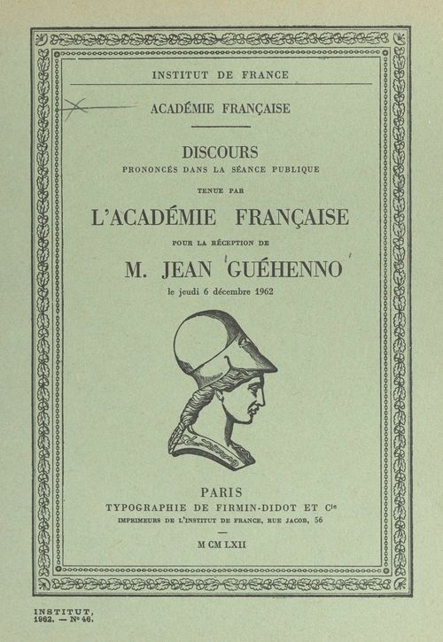 Couverture ebook de Discours pour la réception de M. Jean Guéhenno le 6 décembre 1962, de Jacques Chastenet, Jean Guehenno