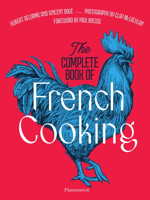 Couverture ebook de The Complete Book of French Cooking, de Vincent Boué, Hubert Delorme, Clay Maclachlan