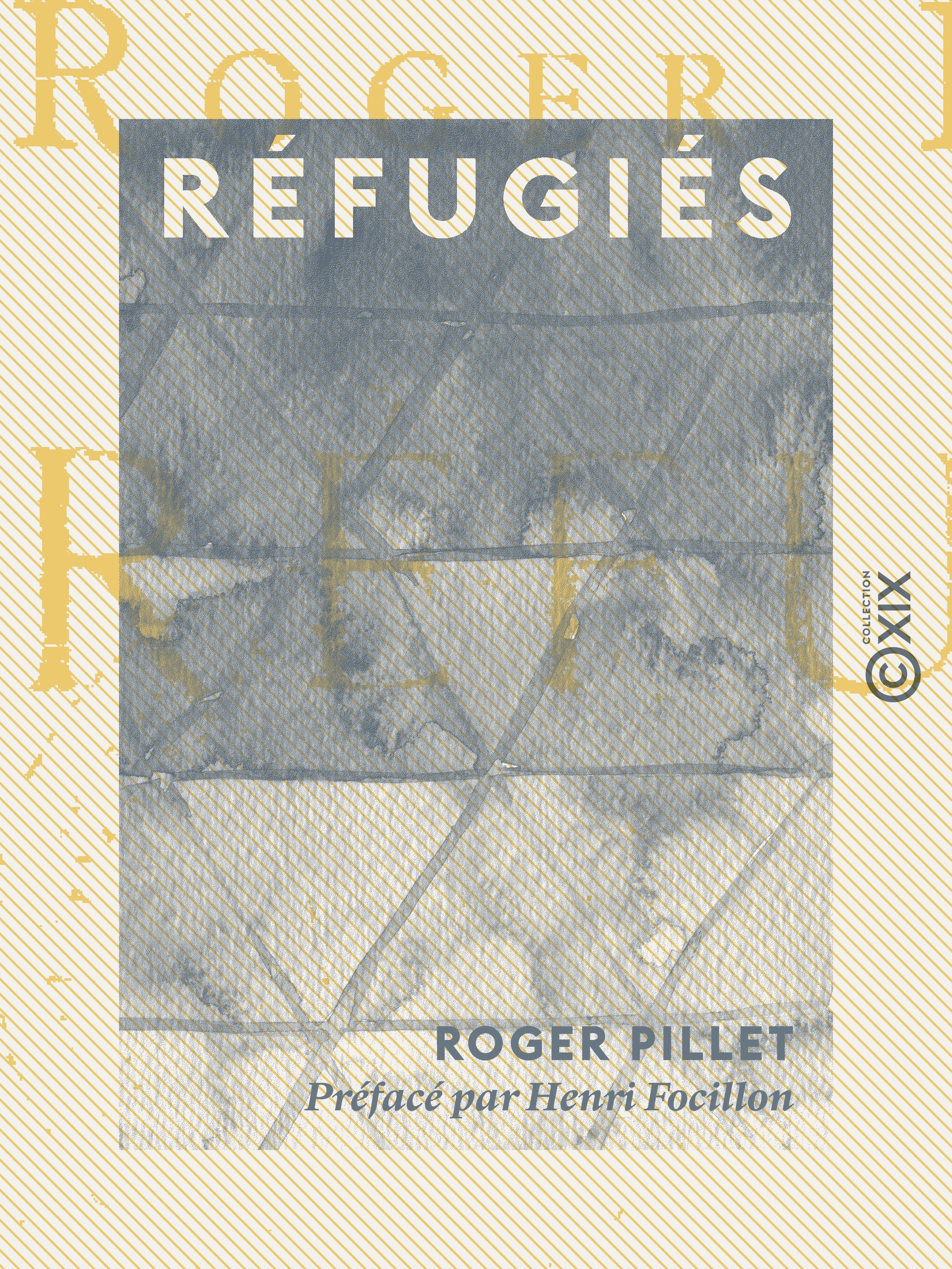 Couverture ebook de Réfugiés, de Henri Focillon, Roger Pillet