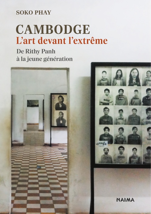 Couverture ebook de Cambodge. L'art devant l'extrême, de Soko Phay