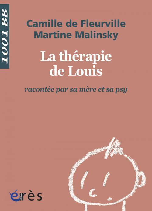 Couverture ebook de La Thérapie de Louis racontée par sa mère et sa psy - La - 1001 bb n°109, de De Fleurville/Malins