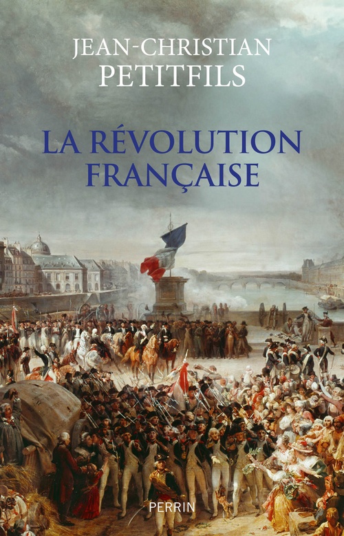 ebook cover of La Révolution française, by Jean-Christian Petitfils