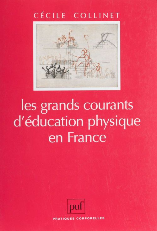 Couverture ebook de Les Grands Courants d'éducation physique en France, de Cécile Collinet