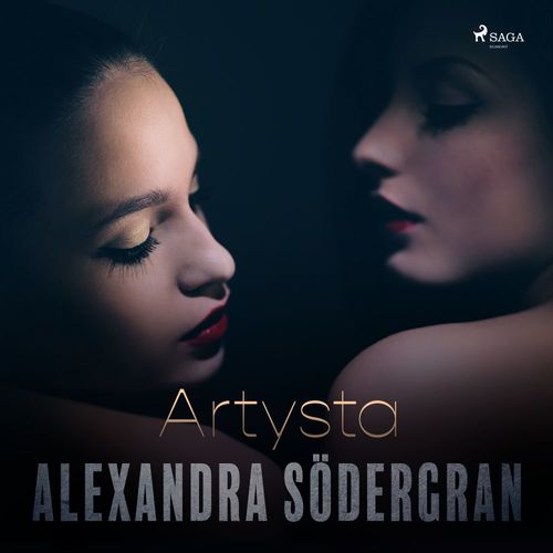 audiobook cover of Artysta - opowiadanie erotyczne, by Alexandra Sodergran