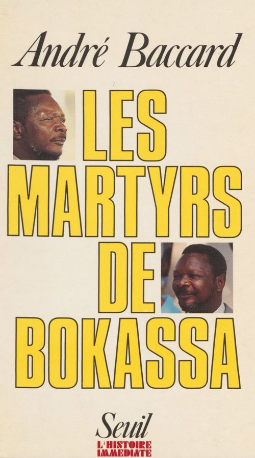 Couverture ebook de Les Martyrs de Bokassa, de Baccard Andre