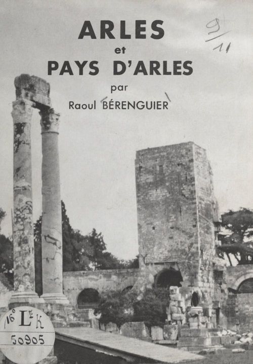 Couverture ebook de Arles et pays d'Arles, de Raoul Berenguier