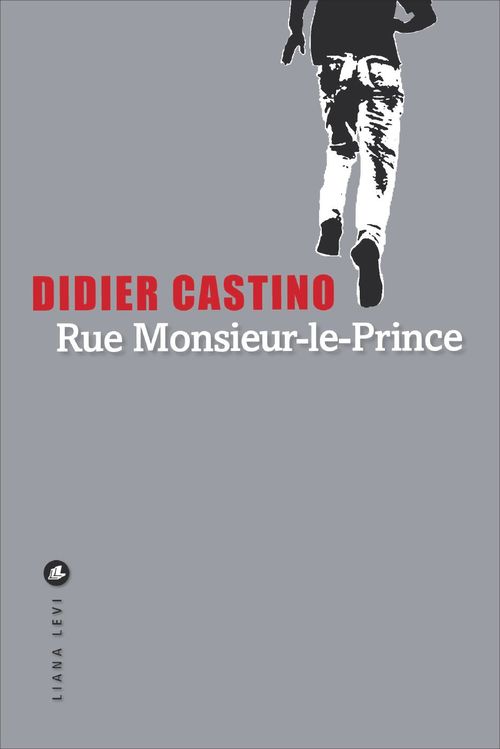 ebook cover of Rue Monsieur-le-Prince, by Didier Castino