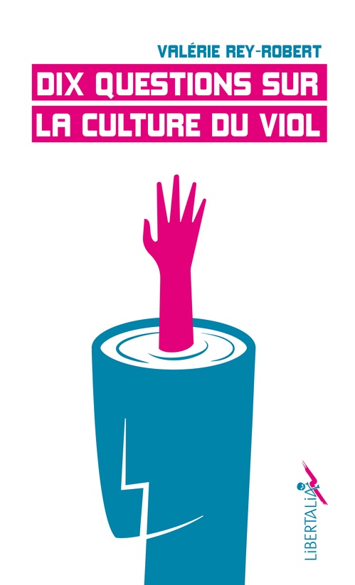 ebook cover of Dix questions sur la culture du viol, by Valérie Rey-Robert