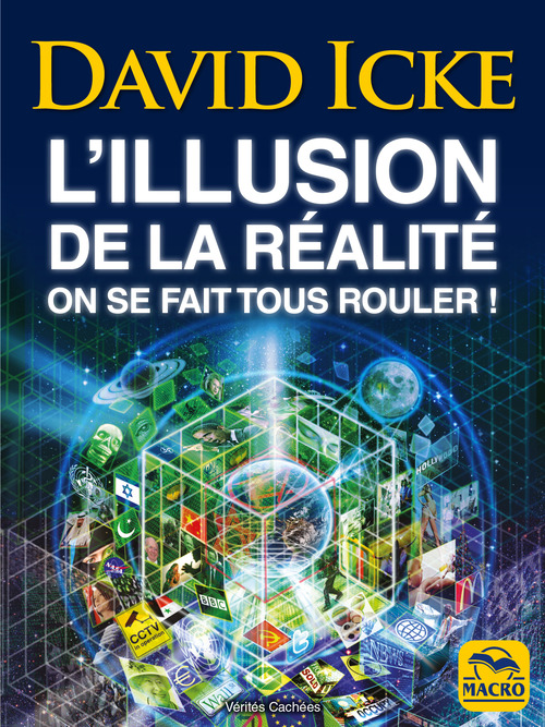 ebook cover of L'illusion de la réalité, on se fait tous rouler !, by David Icke