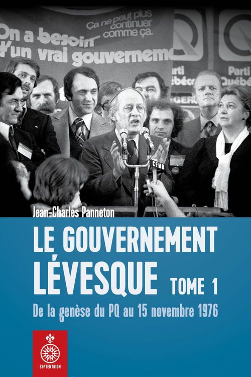Couverture ebook de De la genèse du PQ au 15 novembre 1976, de Panneton Jean-Charle
