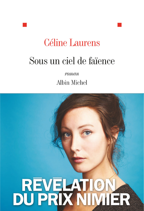Couverture ebook de Sous un ciel de faïence, de Céline Laurens