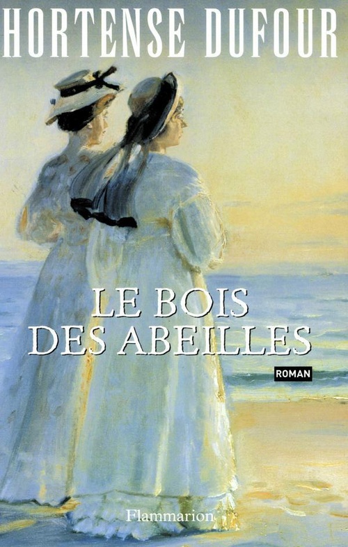 ebook cover of Le Bois des abeilles, by Hortense Dufour
