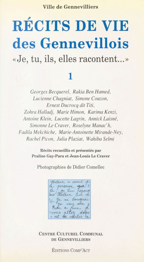 Couverture ebook de Je, tu, ils, elles racontent (1) : Récits de vie des Gennevillois, de Centre Culturel Communal