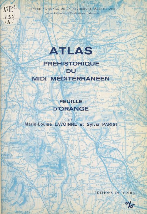 Couverture ebook de Atlas préhistorique du Midi méditerranéen (4) : Feuille d'Orange, de Collectif