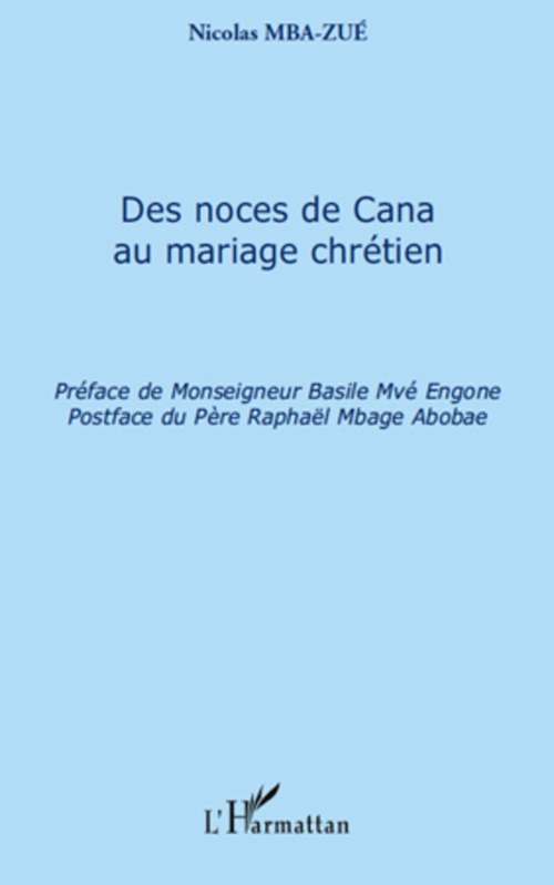 Couverture ebook de Des noces de Cana au mariage chrétien, de Nicolas Mba-zué