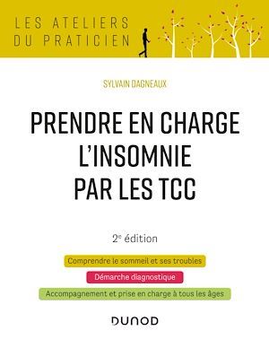 Couverture ebook de Prendre en charge l'insomnie par les TCC - 2e éd., de Sylvain Dagneaux