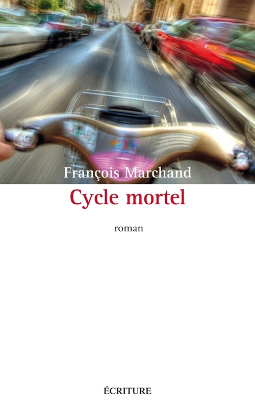 Couverture ebook de Cycle mortel, de François Marchand