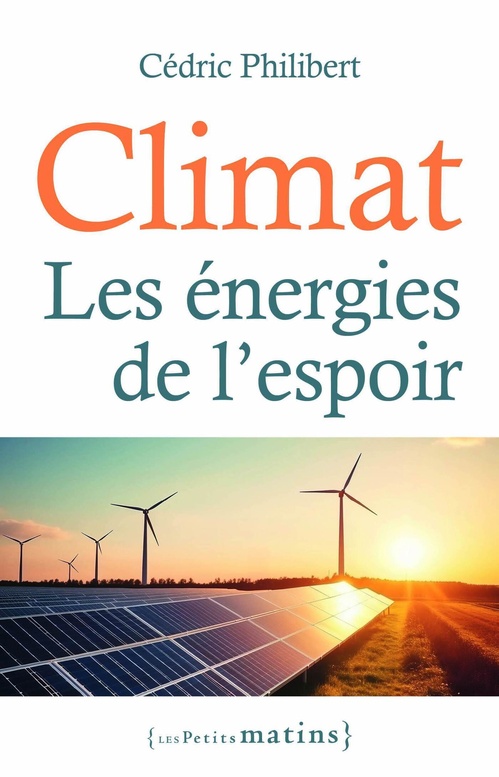 Couverture ebook de Climat : Les énergies de l'espoir, de Cédric Philibert