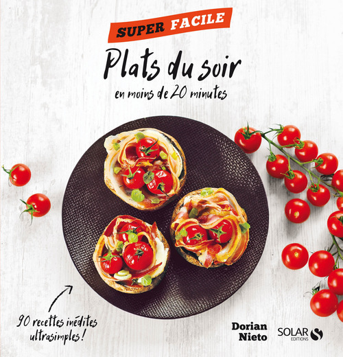ebook cover of Mes repas du soir en moins de 20 minutes - Super facile, by Dorian Nieto