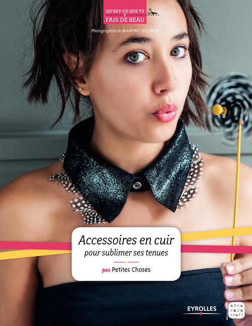 Couverture ebook de Accessoires en cuir pour sublimer ses tenues, de Petites choses