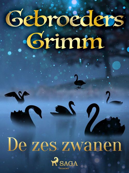 Couverture ebook de De zes zwanen, de De Gebroeders Grimm