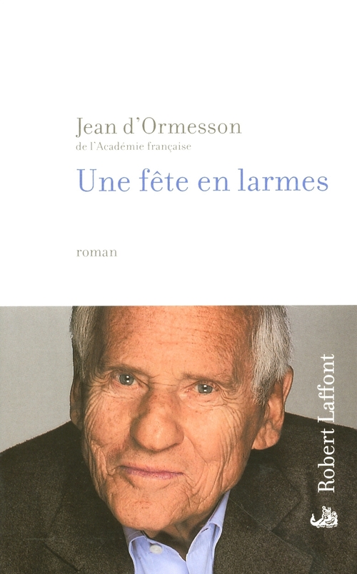 ebook cover of Une fête en larmes, by Jean d' Ormesson