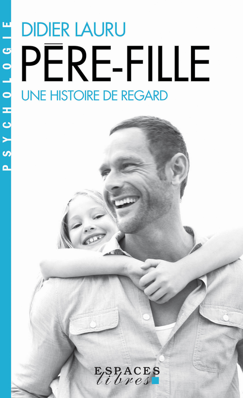 Couverture ebook de Père-fille, de Didier Lauru