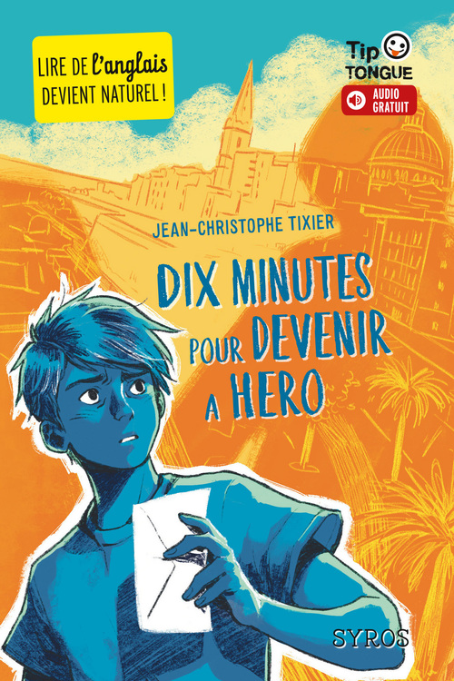 Couverture ebook de Dix minutes pour devenir un héro, de Jean-Christophe Tixier