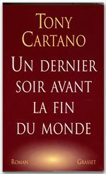 Couverture ebook de Un dernier soir avant la fin du monde, de Tony Cartano