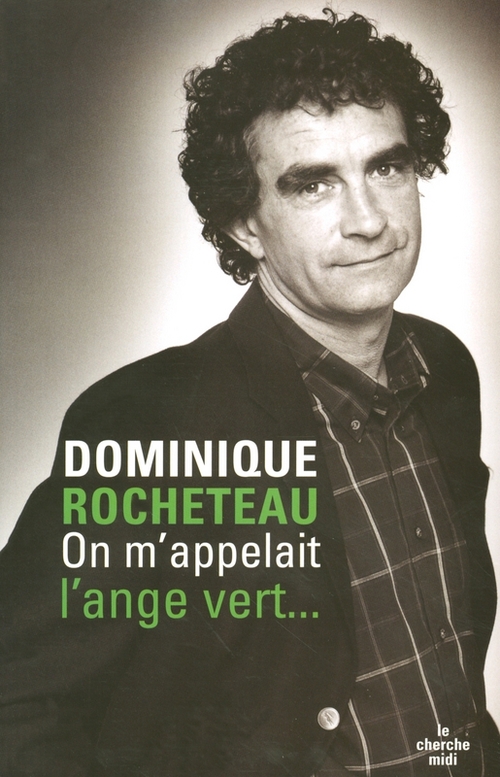 Couverture ebook de On m'appelait l'ange vert, de Dominique Rocheteau