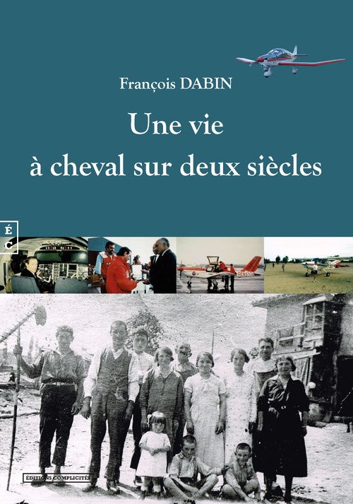 ebook cover of Une vie à cheval sur deux siècles, by François Dabin