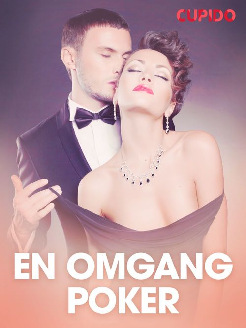Couverture ebook de En omgang poker - erotiske noveller, de Cupido