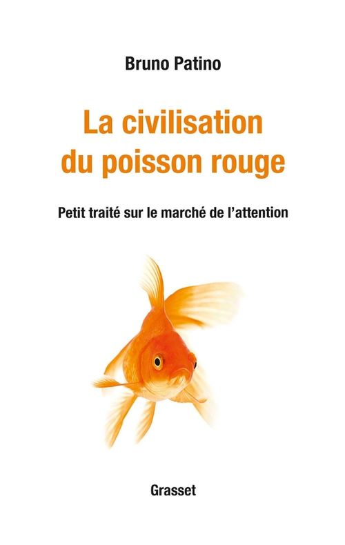 ebook cover of La civilisation du poisson rouge, by Bruno Patino