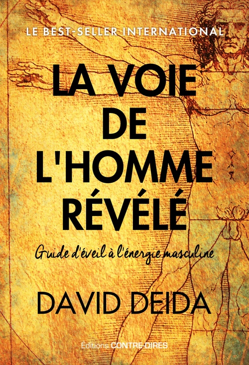 ebook cover of La voie de l'homme révélé - Guide d'éveil à l'énergie masculine, by David Deida