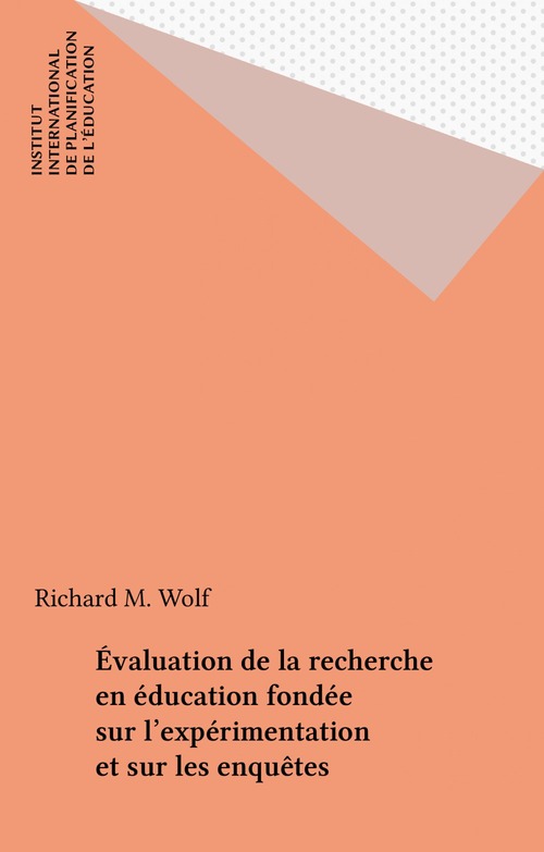ebook cover of Évaluation de la recherche en éducation fondée sur l'expérimentation et sur les enquêtes, by Richard M. Wolf
