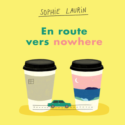 audiobook cover of En route vers nowhere, by Sophie Laurin