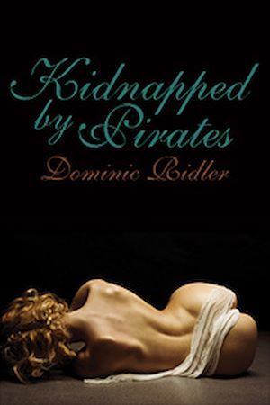 Couverture ebook de Kidnapped by Pirates, de Dominic Ridler