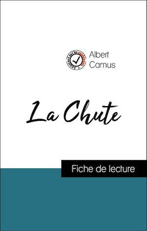 ebook cover of Analyse de l'oeuvre : La Chute (résumé et fiche de lecture plébiscités par les enseignants sur fichedelecture.fr), by Albert Camus