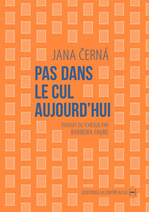 ebook cover of Pas dans le cul aujourd'hui, by Jana Cerna