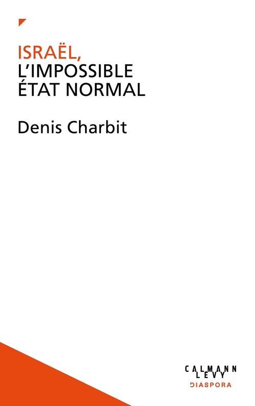 Couverture ebook de Israël, l'impossible État normal, de Denis Charbit