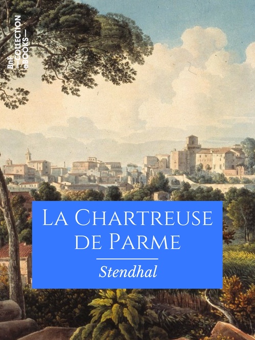 Couverture ebook de La Chartreuse de Parme, de Stendhal