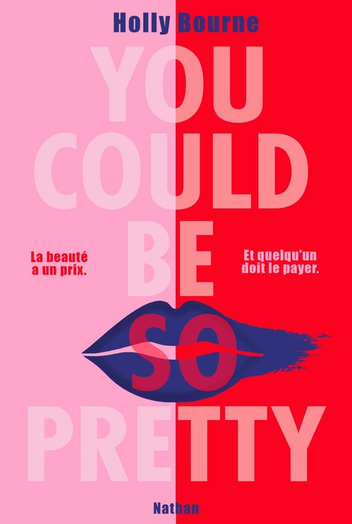 Couverture ebook de You could be so pretty - La beauté a un prix - Et quelqu'un doit le payer, de Holly Bourne