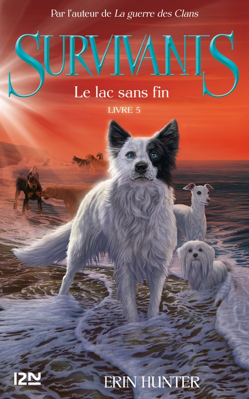 ebook cover of Survivants - tome 5 Le lac sans fin, by Erin Hunter