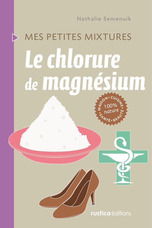 Couverture ebook de Le chlorure de magnésium, de Nathalie Semenuik