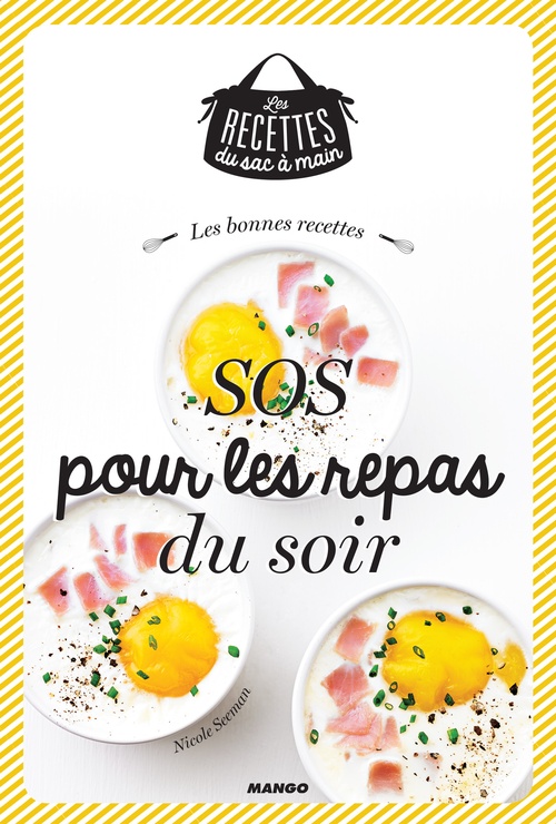 ebook cover of Les bonnes recettes SOS pour les repas du soir, by Nicole Seeman